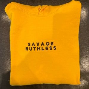Savage Ruthless Hoodie